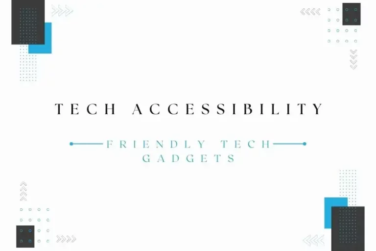 Revolutionizing Tech Accessibility: A Comprehensive Guide to Beginner-Friendly Tech Gadgets