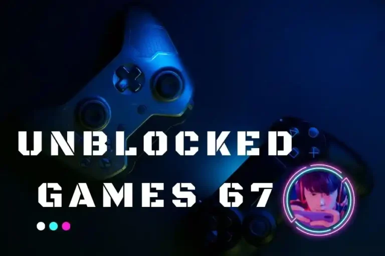 Unblocked Games 67: Your Gateway to Endless Gaming Fun